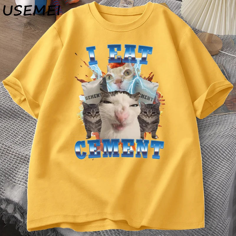 I Eat Cement Funny Cat Meme Tee Shirt Cotton Short Sleeve Stupid Ugly Cats Printed T Shirt Casual O Neck Graphic Tees Tees