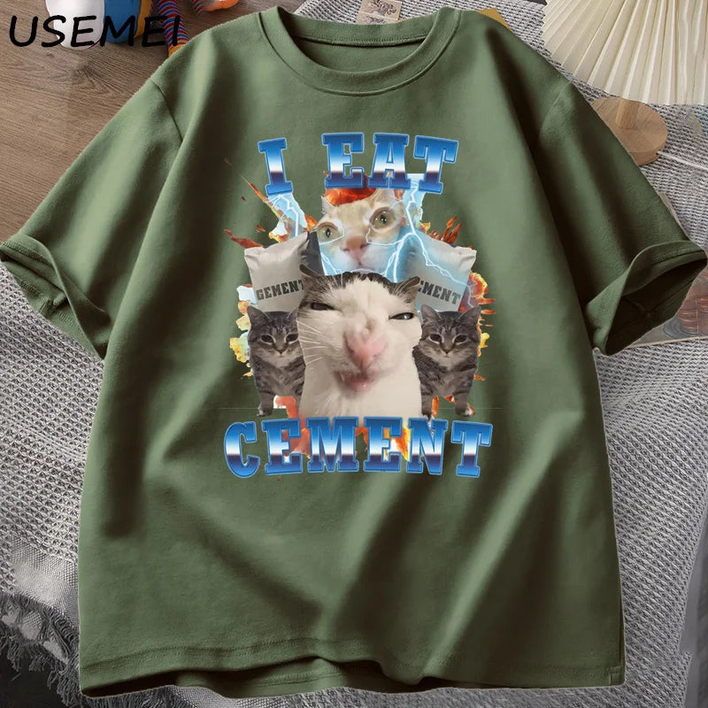 I Eat Cement Funny Cat Meme Tee Shirt Cotton Short Sleeve Stupid Ugly Cats Printed T Shirt Casual O Neck Graphic Tees Tees