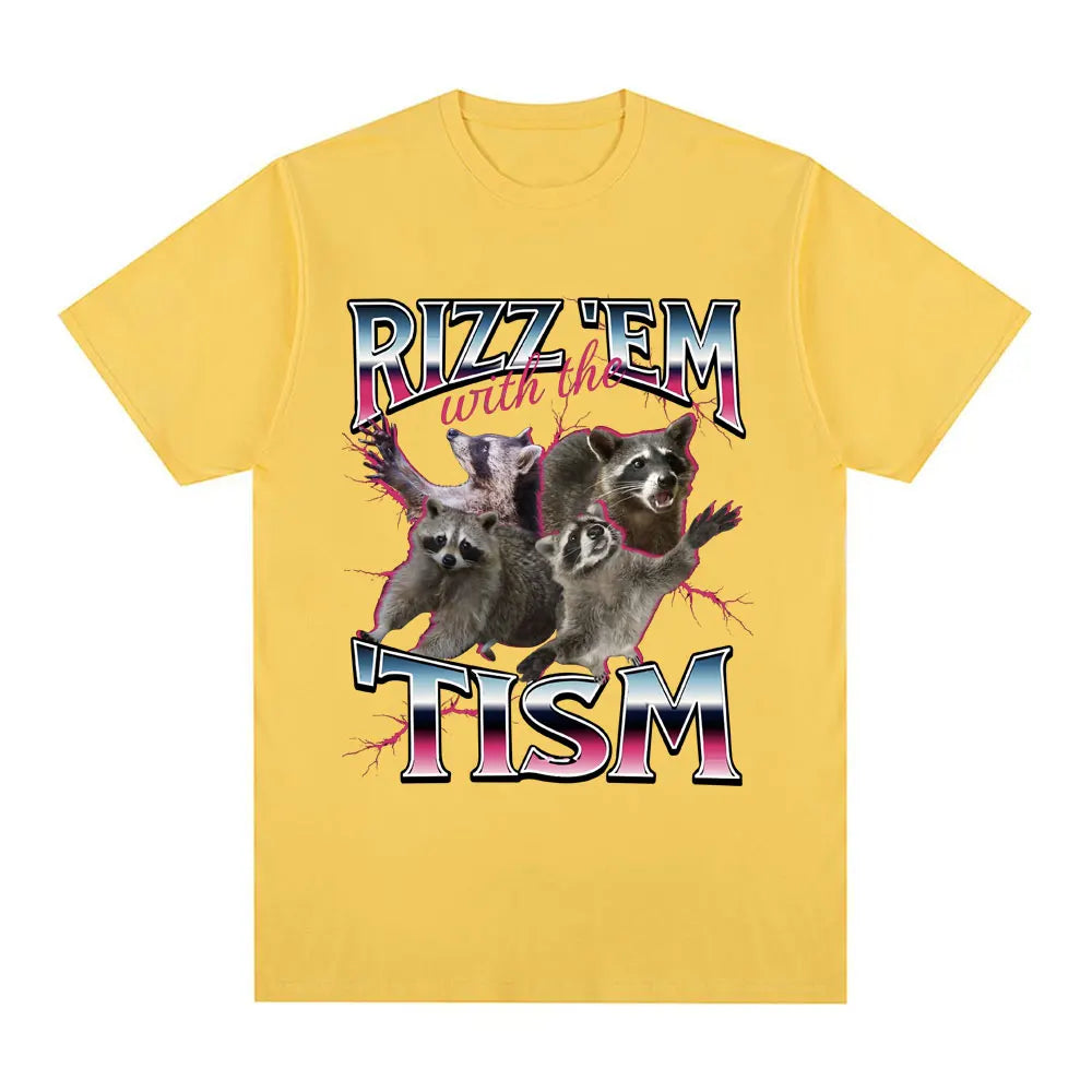 Rizz Em with The Tism Autism Racoon T Shirt Summer Casual Fashion Short Sleeve T Shirts Men Women's Cotton Oversized T-shirts